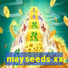 mayseeds xx